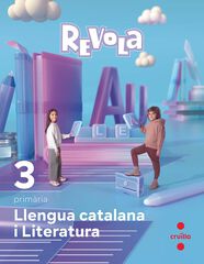 Llengua Catalana 3r Primària Revola Llengua Catalana 3r Primària Revola