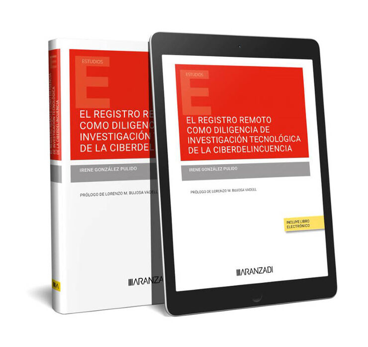 El registro remoto como diligencia de investigación tecnológica de la ciberdelincuencia (Papel + e-book)