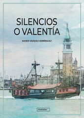 Silencios o valentía