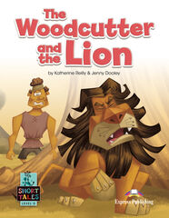 THE WOODCUTTER AND THE LION