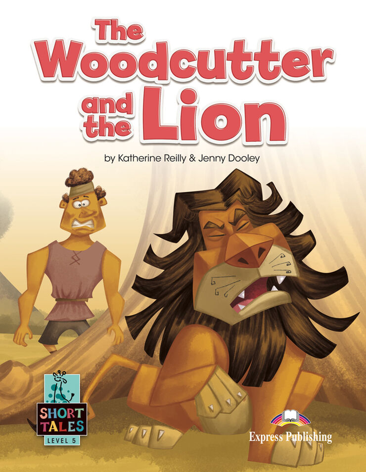 THE WOODCUTTER AND THE LION