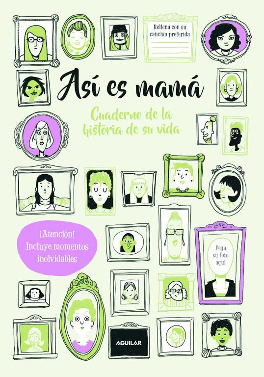 As&iacute; es mam&aacute;. Cuaderno de la historia de