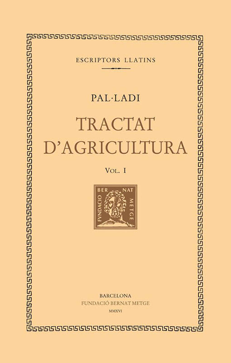 Tractat d'agricultura, vol. I