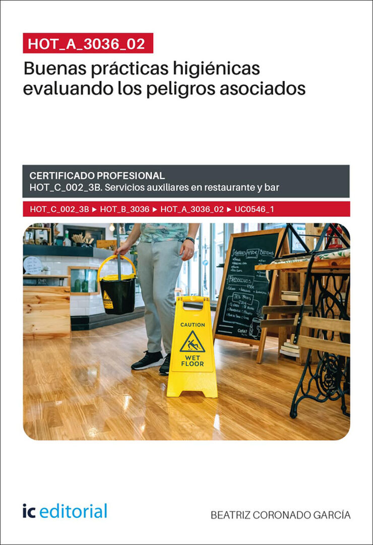 HOT_A_3036_02. Buenas pr&aacute;cticas higi&eacute;nicas evaluando los peligros asociados. HOT_C_002_3B