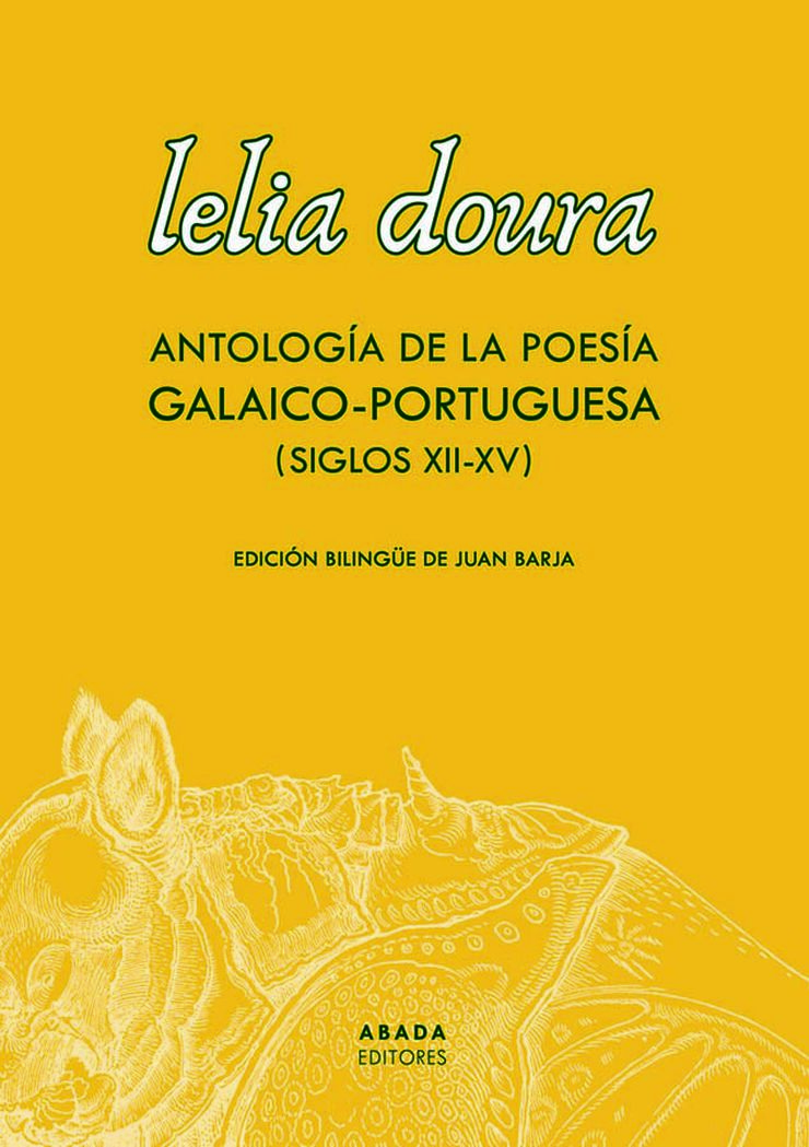 Lelia doura. Antología de la poesía galaico-portuguesa (siglo XII-XV)