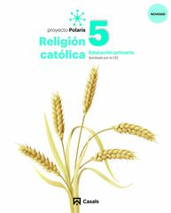 Religió catòlica 5 Primària Polaris Ed. Casals Religió catòlica 5 Primària Polaris Ed. Casals