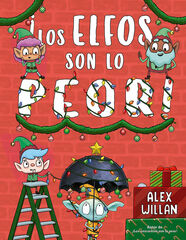 ¡Los elfos son lo peor! ¡Los elfos son lo peor!