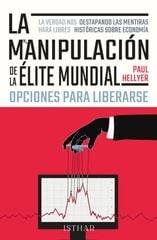 La Manipulación de la Élite Mundial La Manipulación de la Élite Mundial