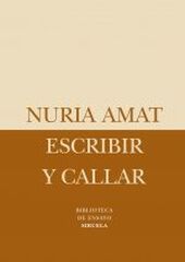 Escribir y callar Escribir y callar