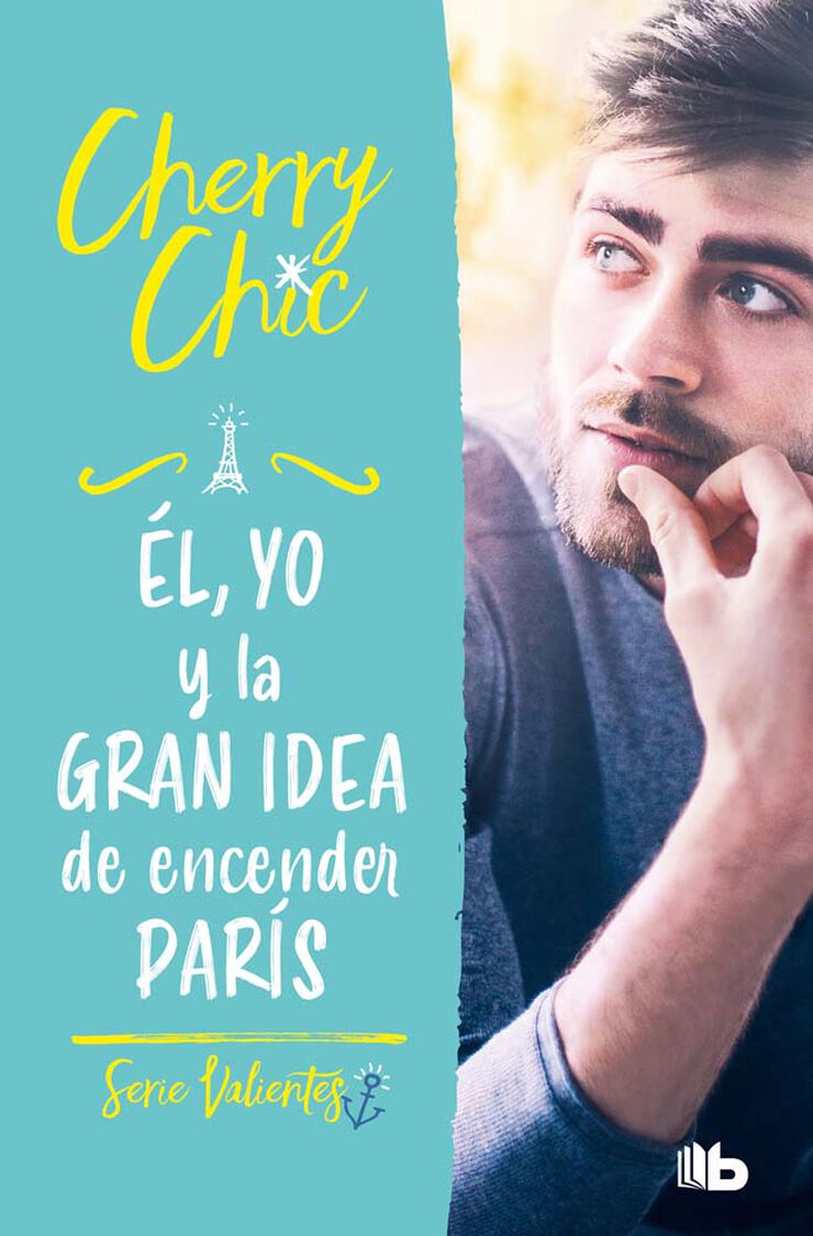 Él, yo y la gran idea de encender París