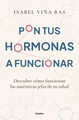 Pon tus hormonas a funcionar Pon tus hormonas a funcionar