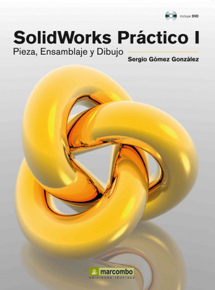 Solidworks Práctico I: Pieza, Ensamblaje y Dibujo