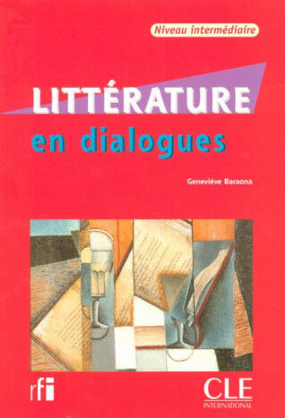Litt&eacute;rature en Dialogues Intermediate +Cd