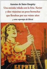 Una extraña velada con la Srta. Xavier y diez viejecitas un poco borrachas que lloraban por sus veinte años Una extraña velada con la Srta. Xavier y diez viejecitas un poco borrachas que lloraban por sus veinte años