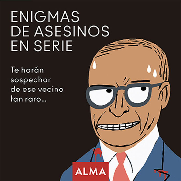 Enigmas De Asesinos En Serie. Te Harán Sospechar De Ese Vecino Tan Raro