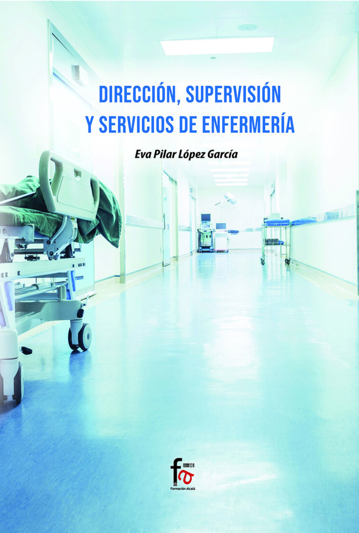 Dirección, supervisión y servicios de enfermería