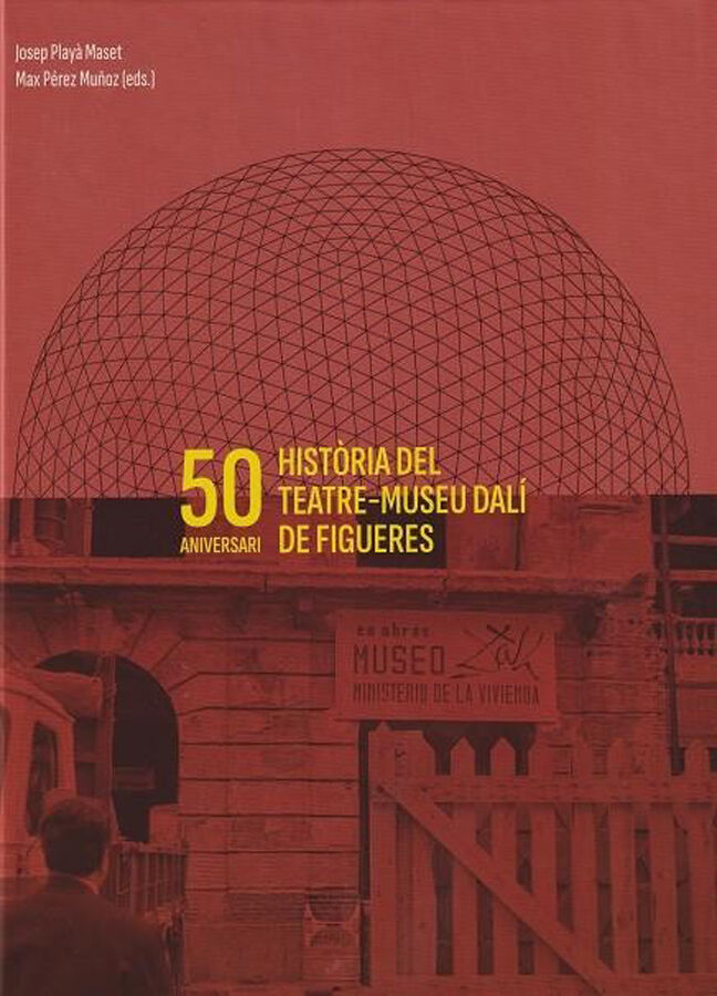 Hist&ograve;ria del Teatre-museu Dal&iacute;