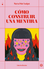Cómo construir una mentira Cómo construir una mentira