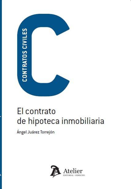 El contrato de hipoteca inmobiliaria