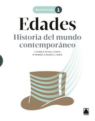 Edades. Historia del mundo contempor&aacute;neo 1&ordm; BACH