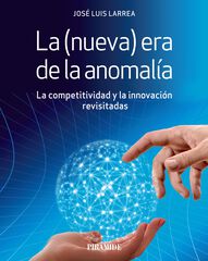 La (nueva) era de la anomalía La (nueva) era de la anomalía
