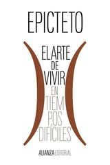 El arte de vivir (en tiempos difíciles) El arte de vivir (en tiempos difíciles)