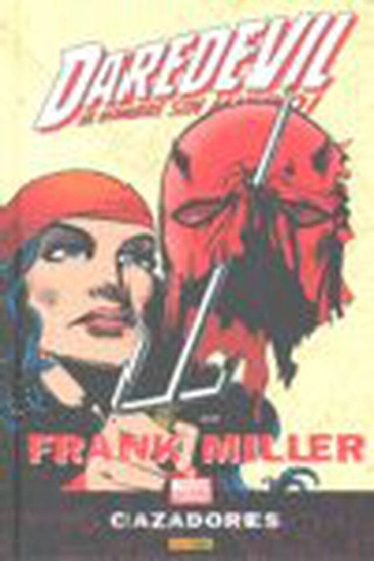 Daredevil de Frank Miller. Cazadores