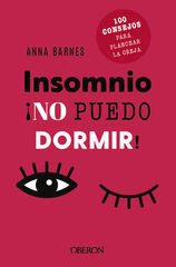 Insomnio: no puedo dormir Insomnio: no puedo dormir