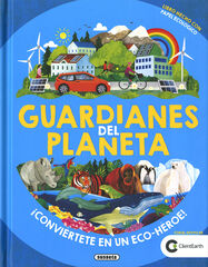 Guardianes del planeta Guardianes del planeta