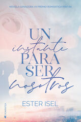 Un Instante Para Ser Nosotros Un Instante Para Ser Nosotros