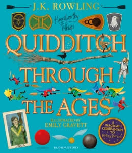 Quidditch through the ages. Illustrated