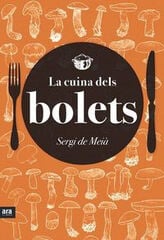 Cuina dels bolets, La Cuina dels bolets, La