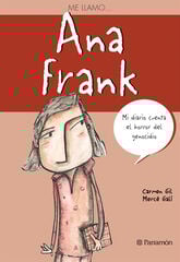 ME LLAMO... ANA FRANK ME LLAMO... ANA FRANK