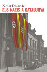 Els nazis a Catalunya Els nazis a Catalunya
