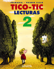 Lecturas Tico Tic 2 Primaria Lecturas Tico Tic 2 Primaria