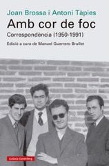Amb cor de foc. Correspondència (1950-1991)