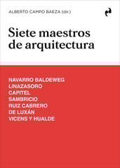 Siete maestros de arquitectura Siete maestros de arquitectura