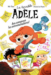 La terrible Ad&egrave;le novela 2. Ara comencen les entremaliadures!
