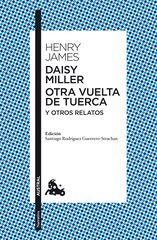 Daisy Miller. Otra vuelta de tuerca y ot