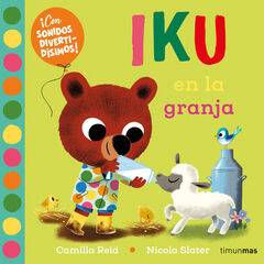 Iku en la granja. Libro con sonidos Iku en la granja. Libro con sonidos