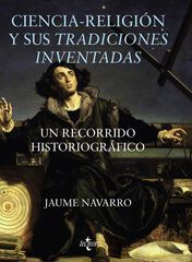 Ciencia-religión y sus tradiciones inventadas Ciencia-religión y sus tradiciones inventadas