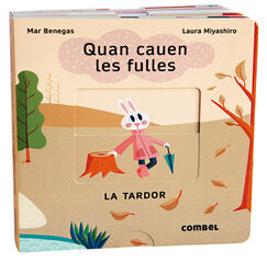 Quan cauen les fulles. La tardor Quan cauen les fulles. La tardor