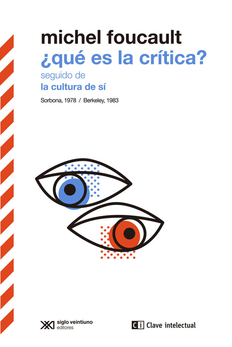 ¿Qué es la crítica? seguido de La cultura de sí