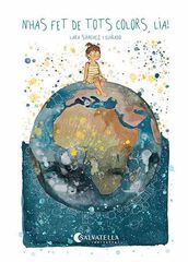 N'has fet de tots colors, Lia!