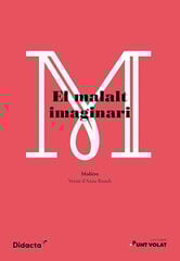 El malalt imaginari El malalt imaginari