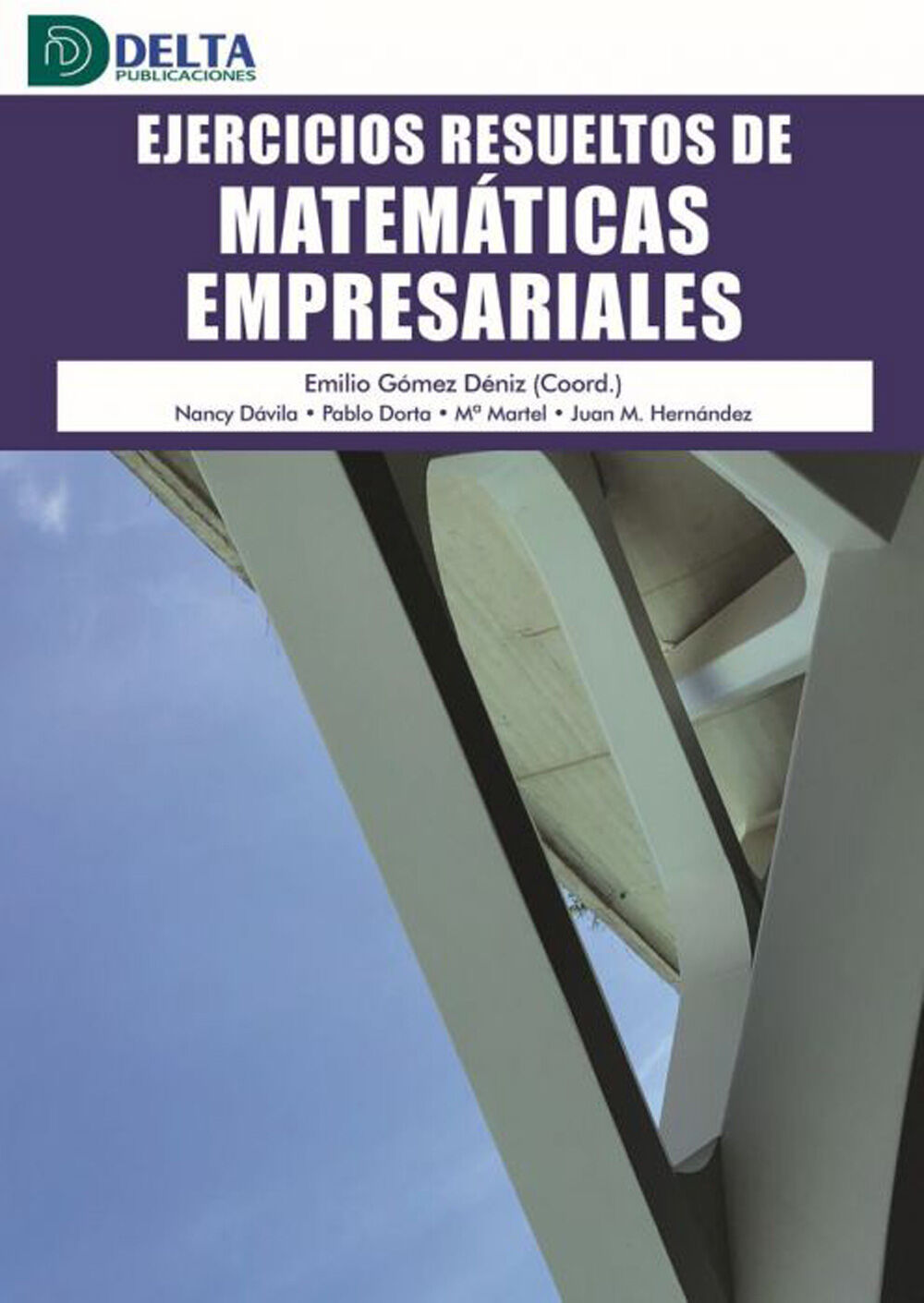 Ejercicios resueltos de matem&aacute;ticas empresariales