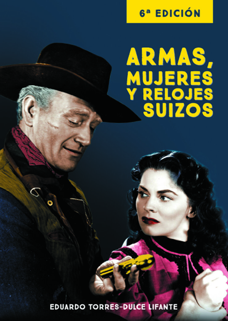 Armas, mujeres y relojes suizos 6ª edición