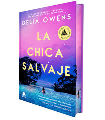La chica salvaje (Ed. especial limitada en tapa dura con cantos pintados) La chica salvaje (Ed. especial limitada en tapa dura con cantos pintados)