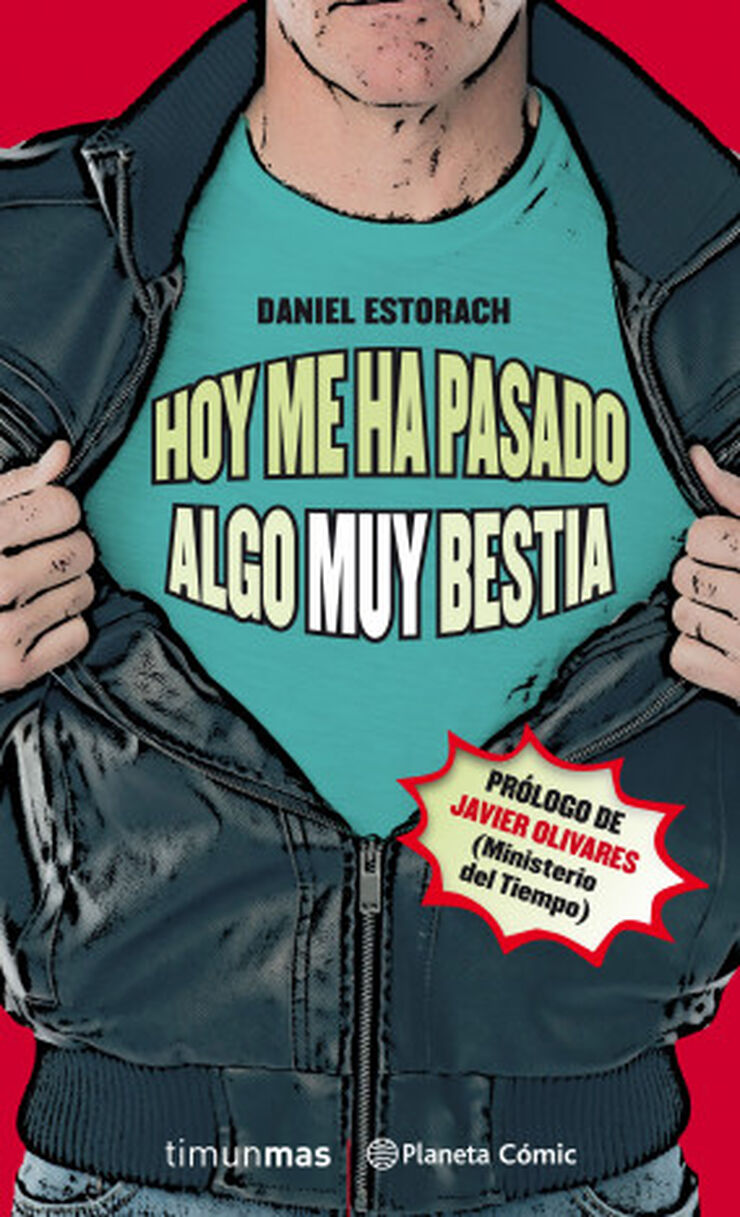 Hoy me ha pasado algo muy bestia nº 01/03