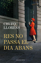 Res no passa el dia abans Res no passa el dia abans